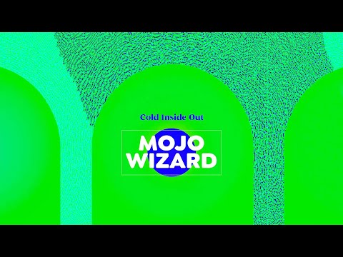 Mojo Wizard  -  Cold Inside Out