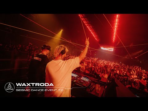 WAXTRODA (Wax Motif + Matroda) at Seismic Dance Event 7.0 | Full Set