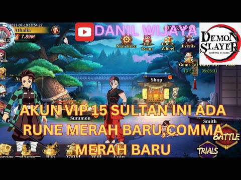 AKUN VIP 15 SULTAN INI ADA RUNE MERAH BARU,COMMA MERAH BARU - DEMON SLAYER BLADE OF HASHIRA 🔥