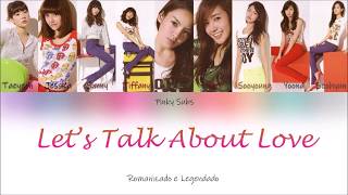 Girls&#39; Generation - Let&#39;s Talk About Love (Rom/Legendado)