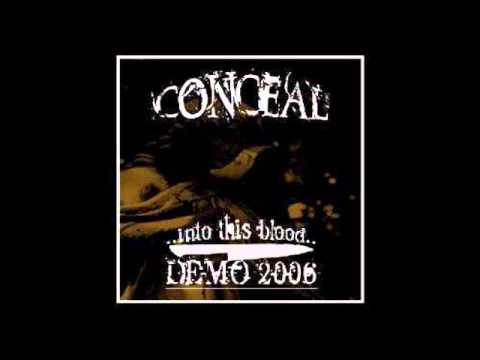 xCONCEALx - Into This Blood