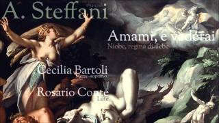 A. Steffani - Amami, e vederai - Cecilia Bartoli (mezzo-soprano)