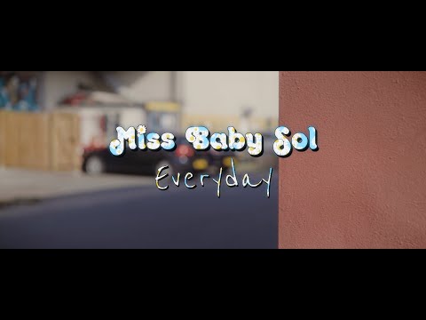 Miss Baby Sol - Everyday (Official Video)