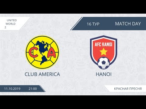 AFL19. United World 2. Day 16. America - Hanoi