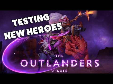 OUTLANDERS UPDATE!! TESTING NEW HEROES