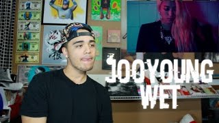 Jooyoung - WET MV Reaction [BODY ROLLS]