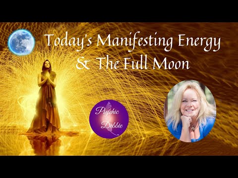 Today's Manifesting Energy & The Full Moon #psychicdebbiegriggs #april16 #mainfesting #positivevibes
