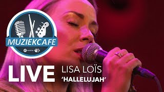 Lisa Loïs - &#39;Hallelujah&#39; live bij Muziekcafé