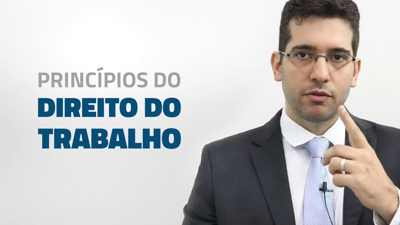 Princípios do Direito do Trabalho - PARTE 01