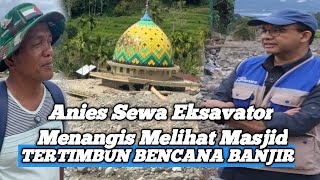 Download lagu Anies baswedan Menangis‼️Melihat masjid Tertimbun Di Agam Sumatera Barat || Bencana Banjir Sumatera  mp3