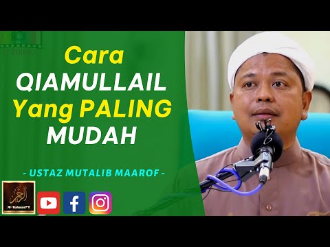 Ustaz Mutalib Maarof - Cara QIAMULLAIL Yang PALING MUDAH