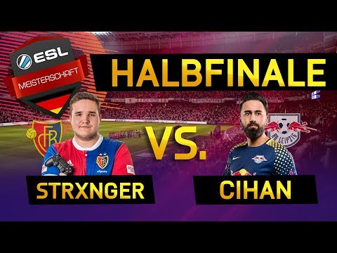 ESLM Finals Halbfinale - TheStrxnger vs Cihan - Teil 1 - FIFA 18 - Spring Season