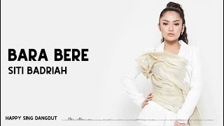 Download lagu Siti Badriah - Bara Bere (Lirik) mp3