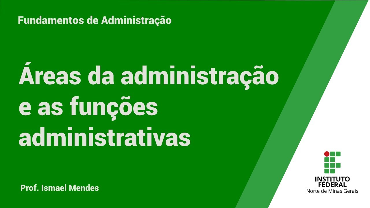#02 Áreas da administração e as funções administrativas