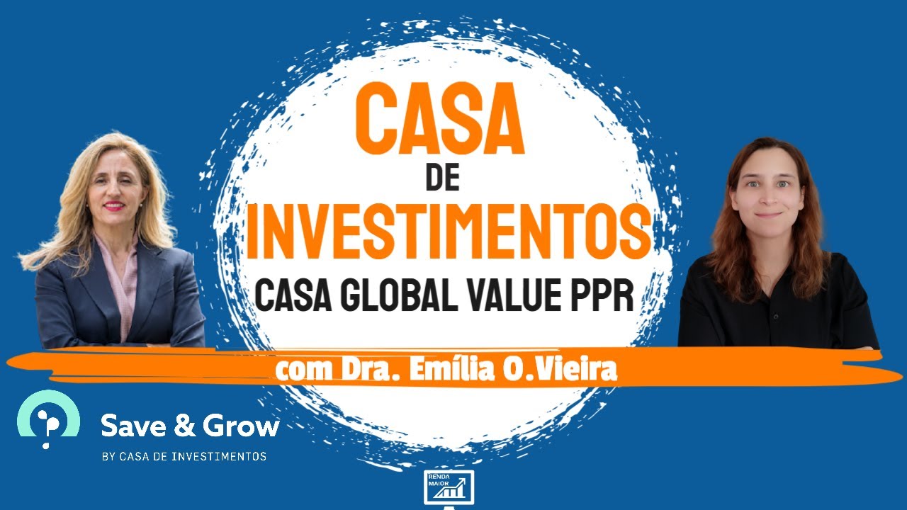Fundo Casa Global Value PPR da Casa de Investimentos com a Dra. Emília O. Vieira | Renda Maior