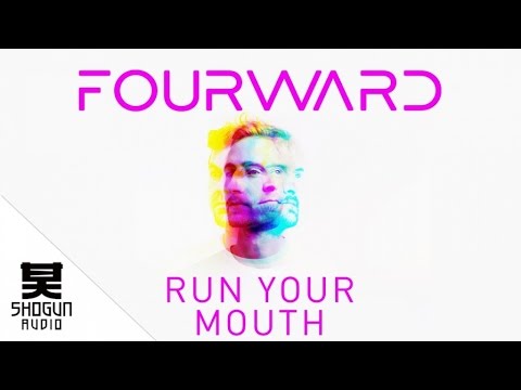 Fourward & Friction - Run Your Mouth