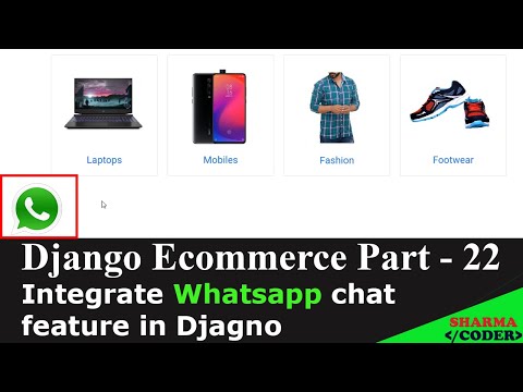 Django Ecommerce Part 22 | How to integrate Whatsapp chat feature in ecommerce website | API LINK