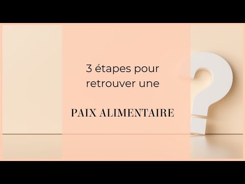 3 étapes pour retrouver une paix alimentaire