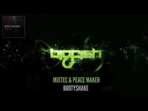 Mixtec x PEACE MAKER! - Bootyshake