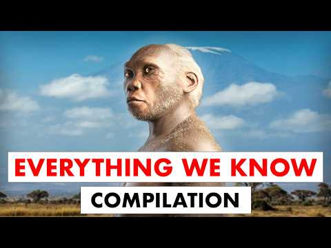 Everything We Know About Ancient Humans and Hominins Compilation – Learn and Relax (9 Hrs)