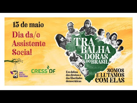 Mensagem especial da gestão do CRESS/DF para a Semana da/o Assistente Social 2022