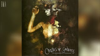 Oceans of Sadness - The Arrogance of Ignorance (Full album HQ)