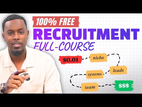 How to Start and Succeed in Recruitment (FULL COURSE)
