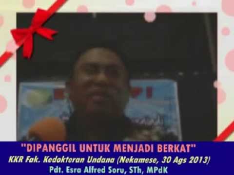 Pdt. Esra Alfred Soru : DIPANGGIL UNTUK MENJADI BERKAT