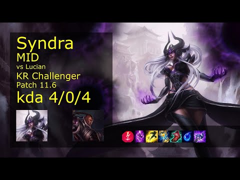 Syndra Mid vs Lucian - KR Challenger 4/0/4 Patch 11.6 Gameplay // [롤] 신드라 vs 비에고 미드