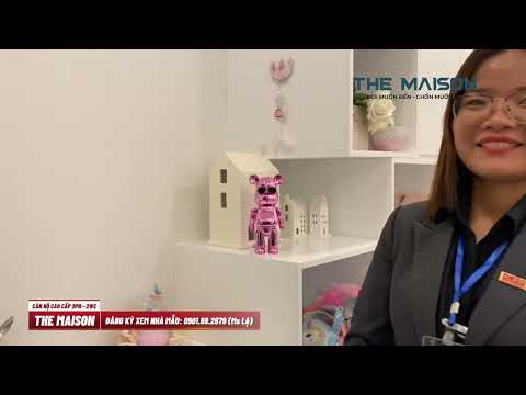 Căn Hộ Cao Cấp 2PN - 2WC A Maison của CĐT C.Holdings baniu giao như thế nào?