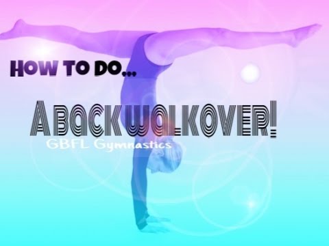 Back Walkover Tutorial! GBFL Gymnastics