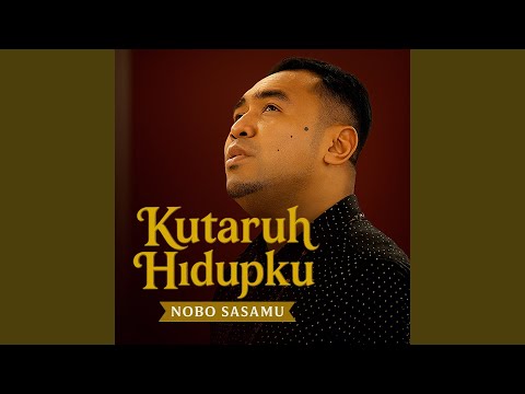 KUTARUH HIDUPKU