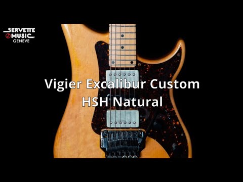 ServetteMusicTV :  Vigier Excalibur Custom HSH Natural