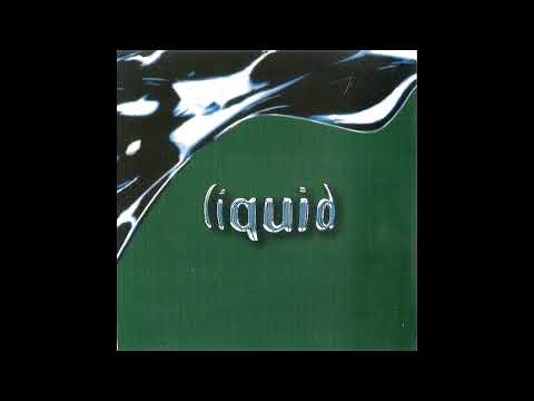 Liquid – Green (1997)