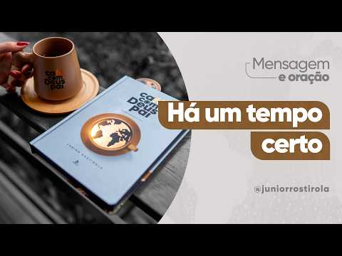 PodCast Café com Deus Pai | Há Um Tempo Certo