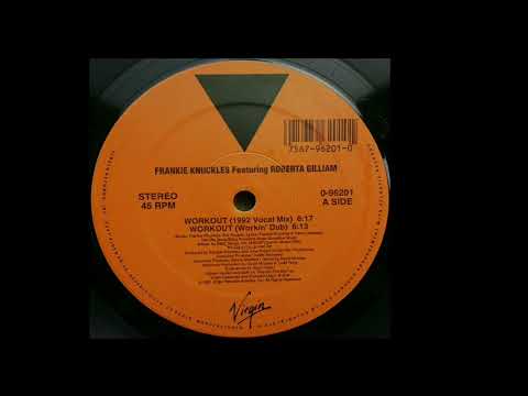 Frankie Knuckles Featuring Roberta Gilliam | Workout (1992 Vocal Mix)