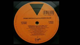 Frankie Knuckles Featuring Roberta Gilliam | Workout (1992 Vocal Mix)