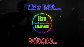 Download lagu Full bass Dj Tarek Ses Semongko 2020 mp3