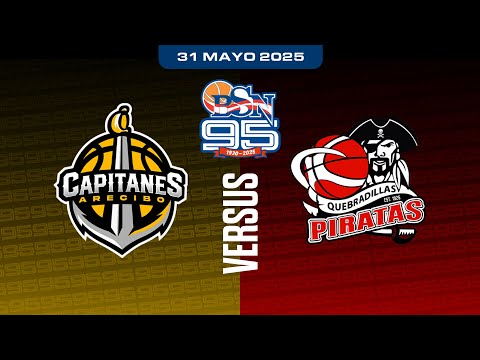 Capitanes de Arecibo vs. Piratas de Quebradillas - BSN 2025 - 5/31/25