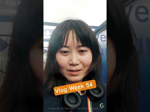 #Vlog Week 54, Day 372-378, 22-28 Sep 2025 #lilune #lilunemusic