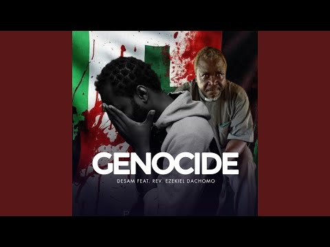 Genocide (feat. Rev. Ezekiel Dachomo)