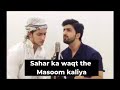 sahar ka waqt tha masoom kaliyan muskurati thi | lyrics