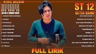Download lagu ST12 x Setia Band Full Album Lirik ~ Kumpulan Lagu Terbaik ~ Lagu Pop 2000an Indonesia Terpopuler mp3 Download lagu ST12 x Setia Band Full Album Lirik ~ Kumpulan Lagu Terbaik ~ Lagu Pop 2000an Indonesia Terpopuler mp3