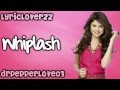 Selena Gomez & The Scene - Whiplash (With ...