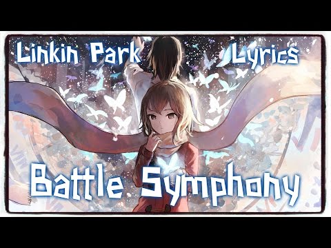 【Nightcore】→ Battle Symphony || Linkin Park ✘ Lyrics