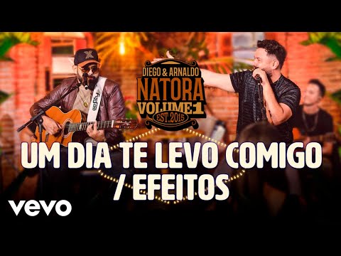 Diego & Arnaldo - Um Dia Te Levo Comigo / Efeitos (Ao Vivo)