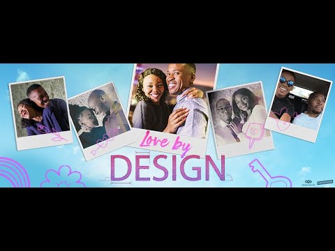 LOVE BY DESIGN Official Trailer