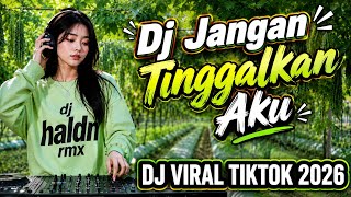 Download lagu DJ JANGAN TINGGALKAN AKU π§ REMIX VIRAL TIKTOK 2026 | FULL BASS | DJ TERBARU mp3 Download lagu DJ JANGAN TINGGALKAN AKU π§ REMIX VIRAL TIKTOK 2026 | FULL BASS | DJ TERBARU mp3
