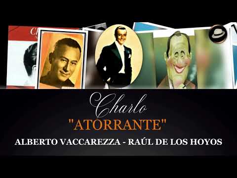 ATORRANTE-CHARLO-(ESTRIBILLISTA)- ORQ. FRANCISCO LOMUTO- 1929- RAÚL DE LOS HOYOS