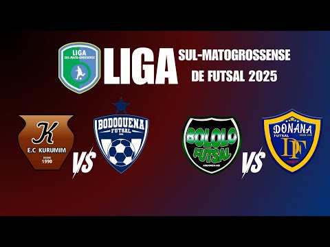 LIGA MS 2025 | 19H KURUMIM X BODOQUENA | 20H30 BOLOLO X DONANA